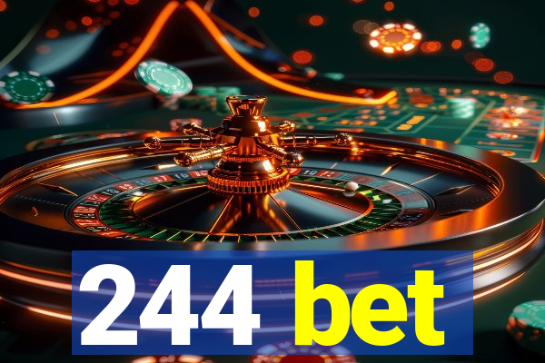 244 bet